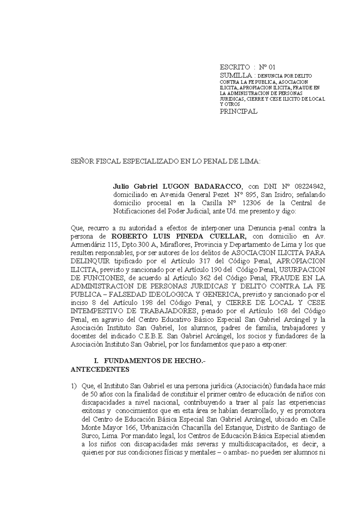 ESCRITO: DENUNCIA POR DELITOS CONTRA LA FE PÚBLICA - CÓDIGO PENAL - Studocu