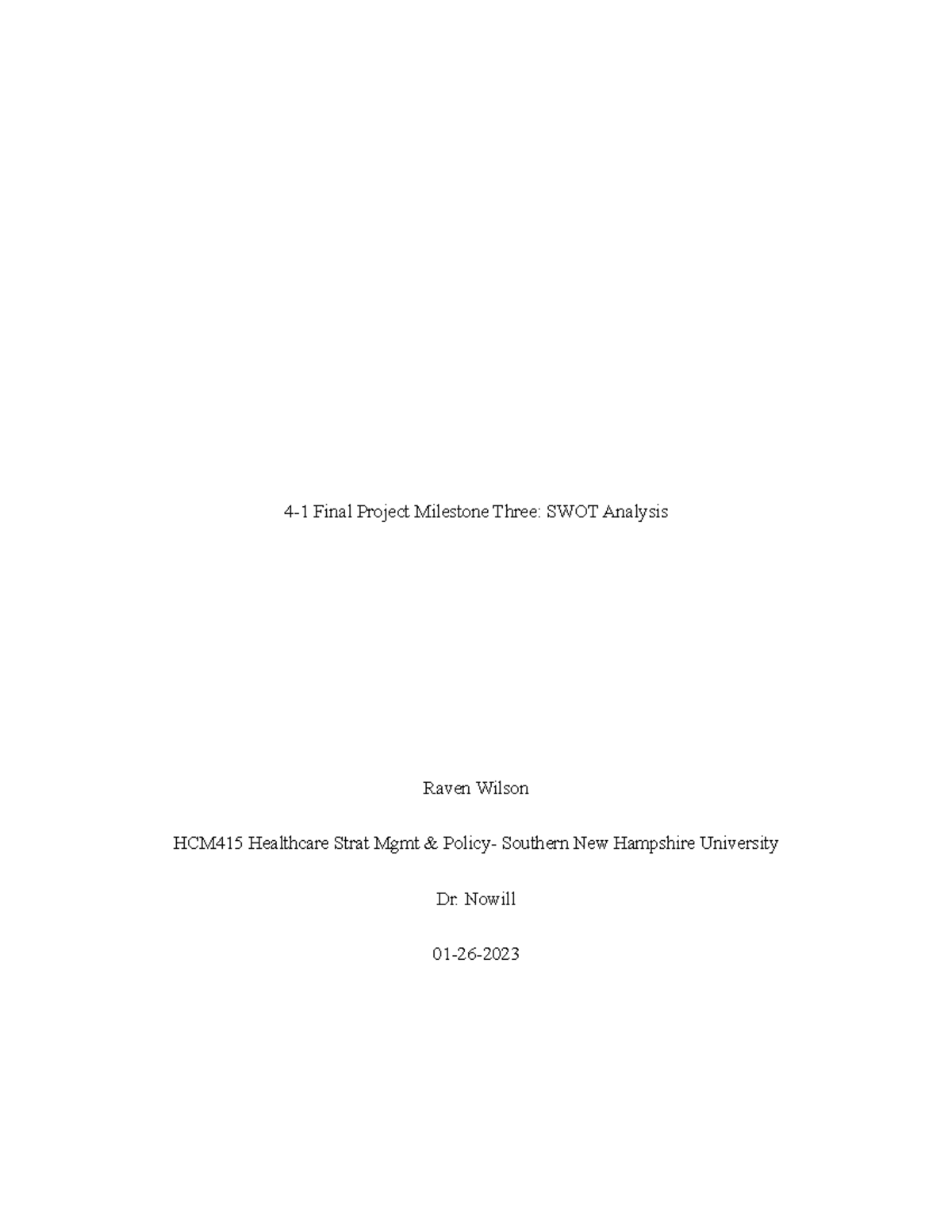 HCM 415 Final Project Milestone Three: SWOT Analysis of Huntington ...
