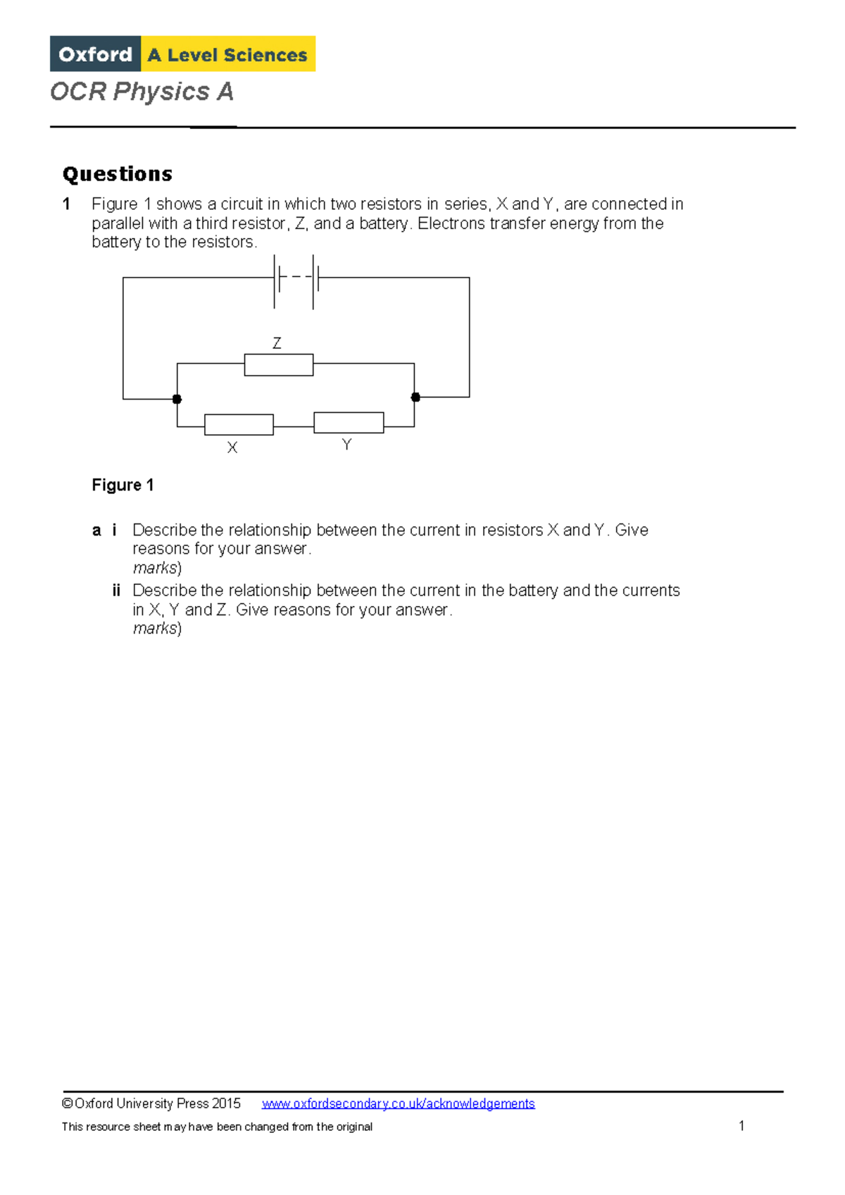 Circuits - X Z Y OCR Physics A Questions 1 Figure 1 shows a circuit in ...