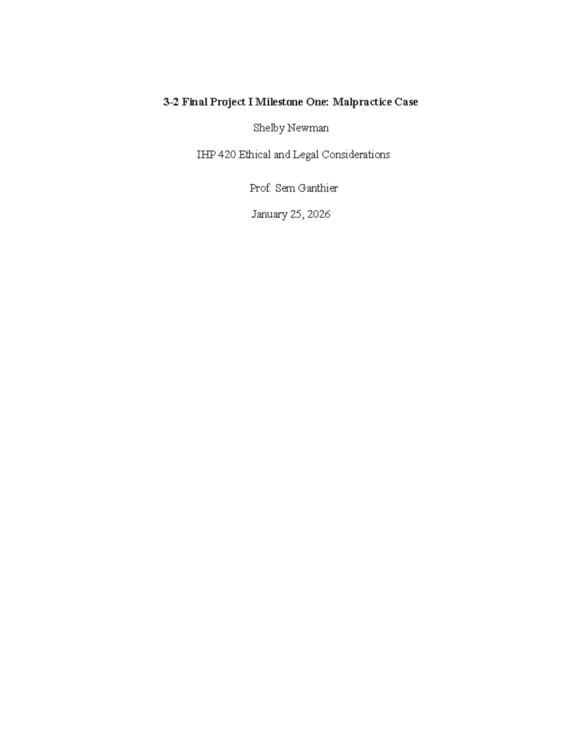 Final Project IHP 420: Malpractice Case Analysis & Ethical ...