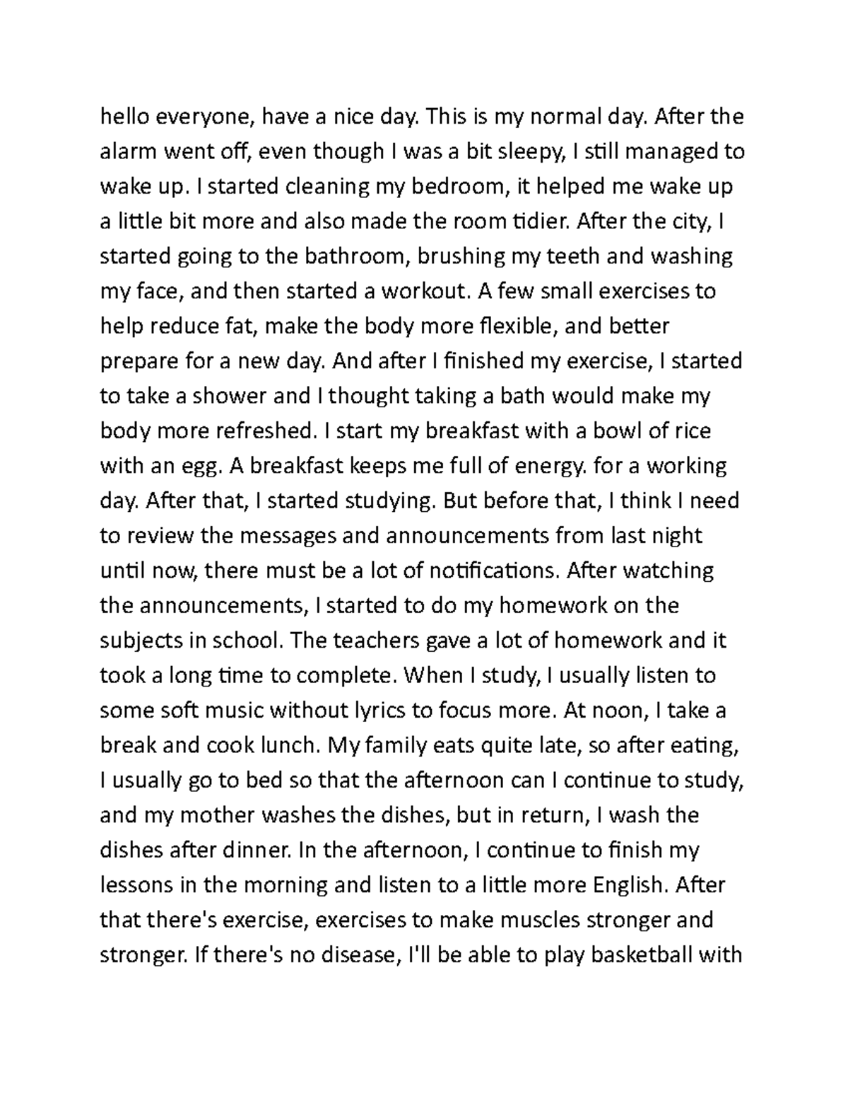 A Typical DAY - has - hello everyone, have a nice day. This is my ...