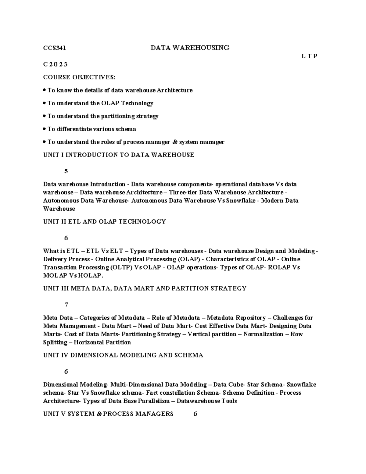 DW SYLL - data warehousing syllabus - CCS341 DATA WAREHOUSING L T P C 2 ...