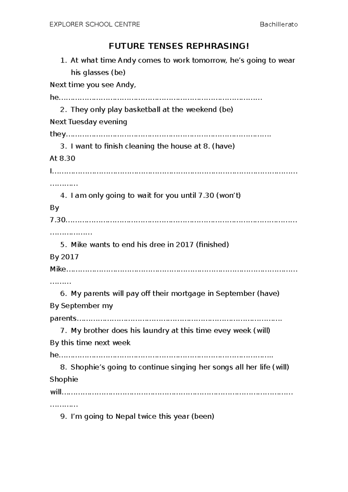 Future Tenses Rephrasing Exercises for Bachillerato - Studocu