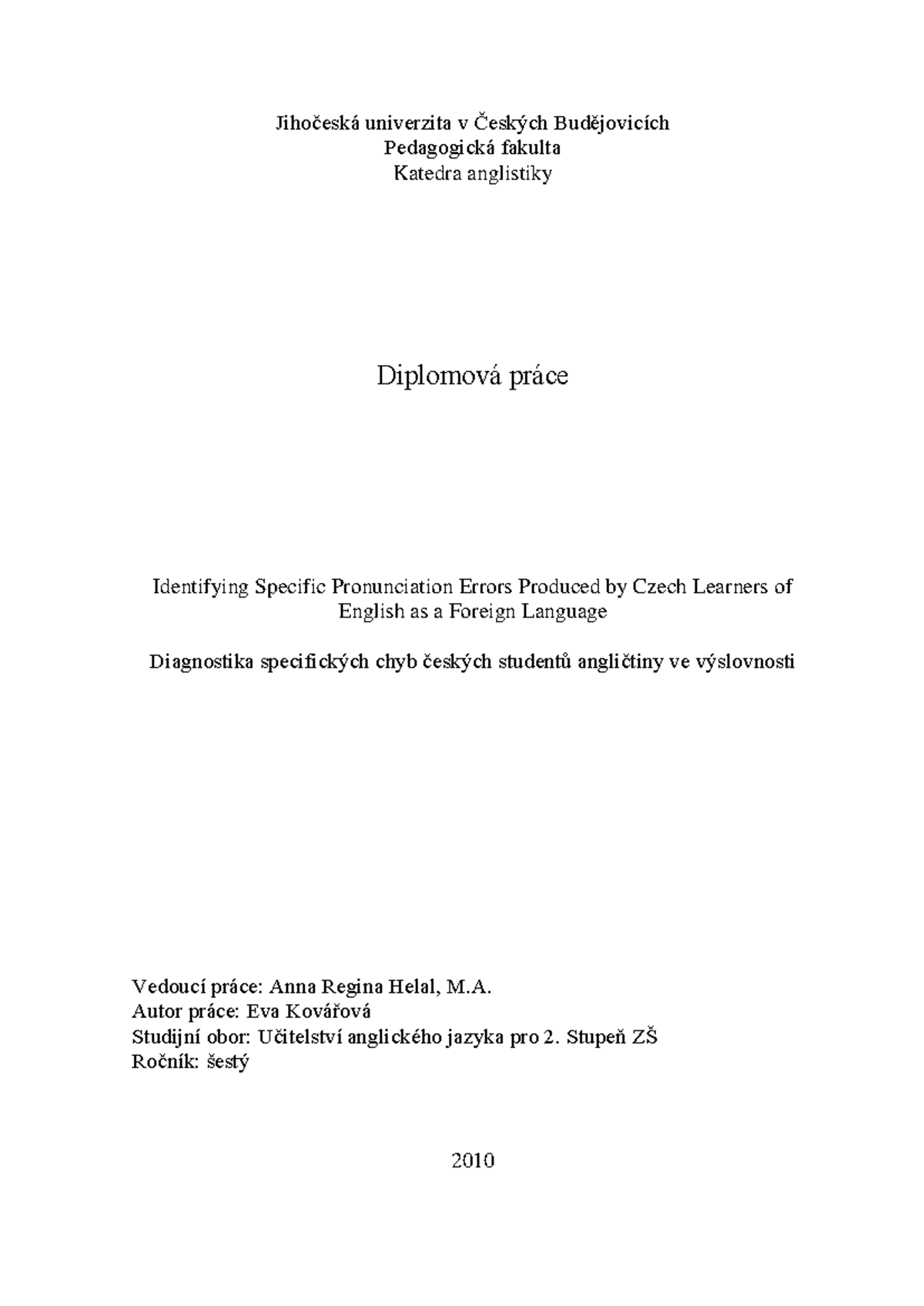 Diplomová práce: Identifying Pronunciation Errors of Czech EFL Learners ...