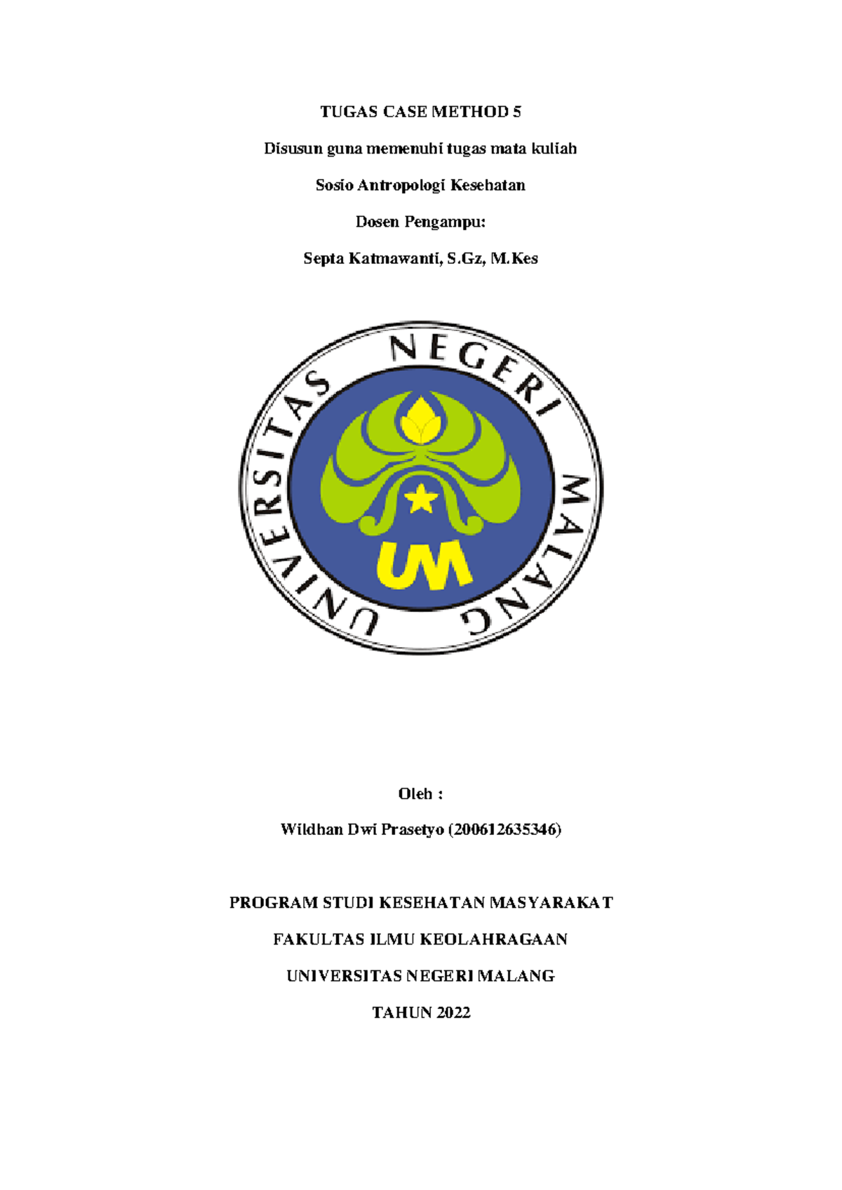 Tugas CASE Method 5 Wildhan Dwi Prasetyo 2006 12635346 - TUGAS CASE ...