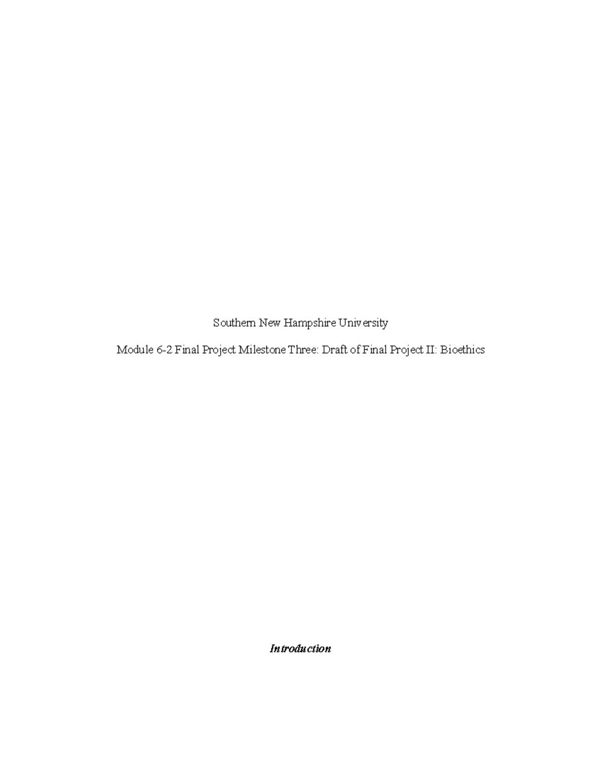 Module 6-2 Final Project Milestone 3: Draft on Bioethics & Euthanasia ...