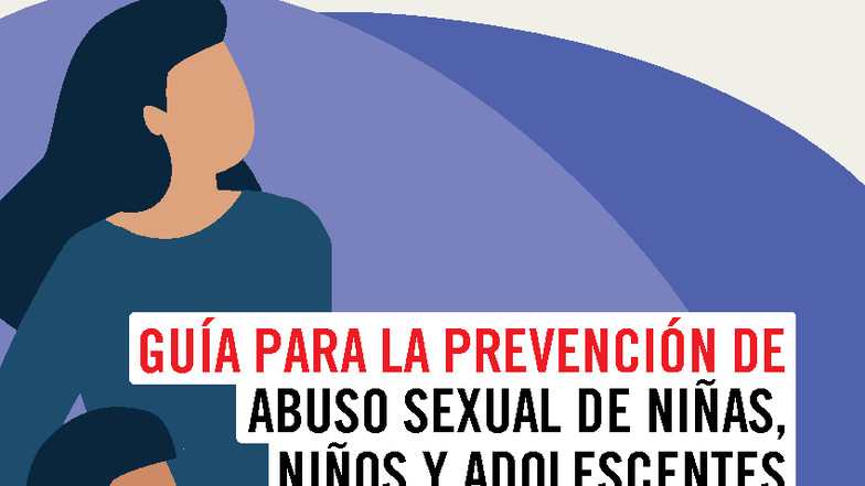 GUÍA PARA LA PREVENCIÓN DEL ABUSO SEXUAL EN NIÑAS Y NIÑOS - SCMx - Studocu