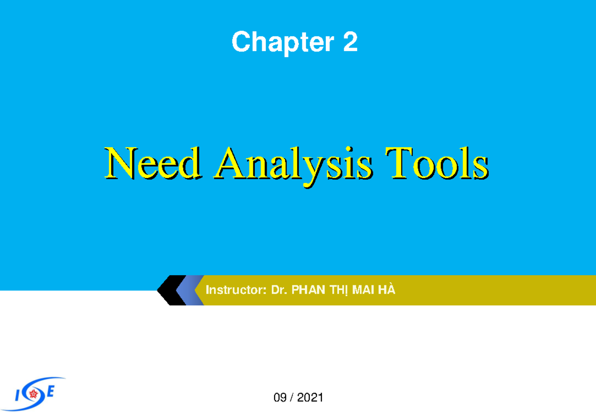 KTHT 21 C2 Need analysis tools - Instructor: Dr. PHAN THỊ MAI HÀ ...