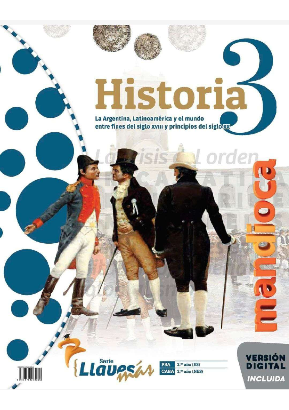 Historia 3: La Argentina y el Mundo - Serie Llaves (Edición 2023) - Document Preview
