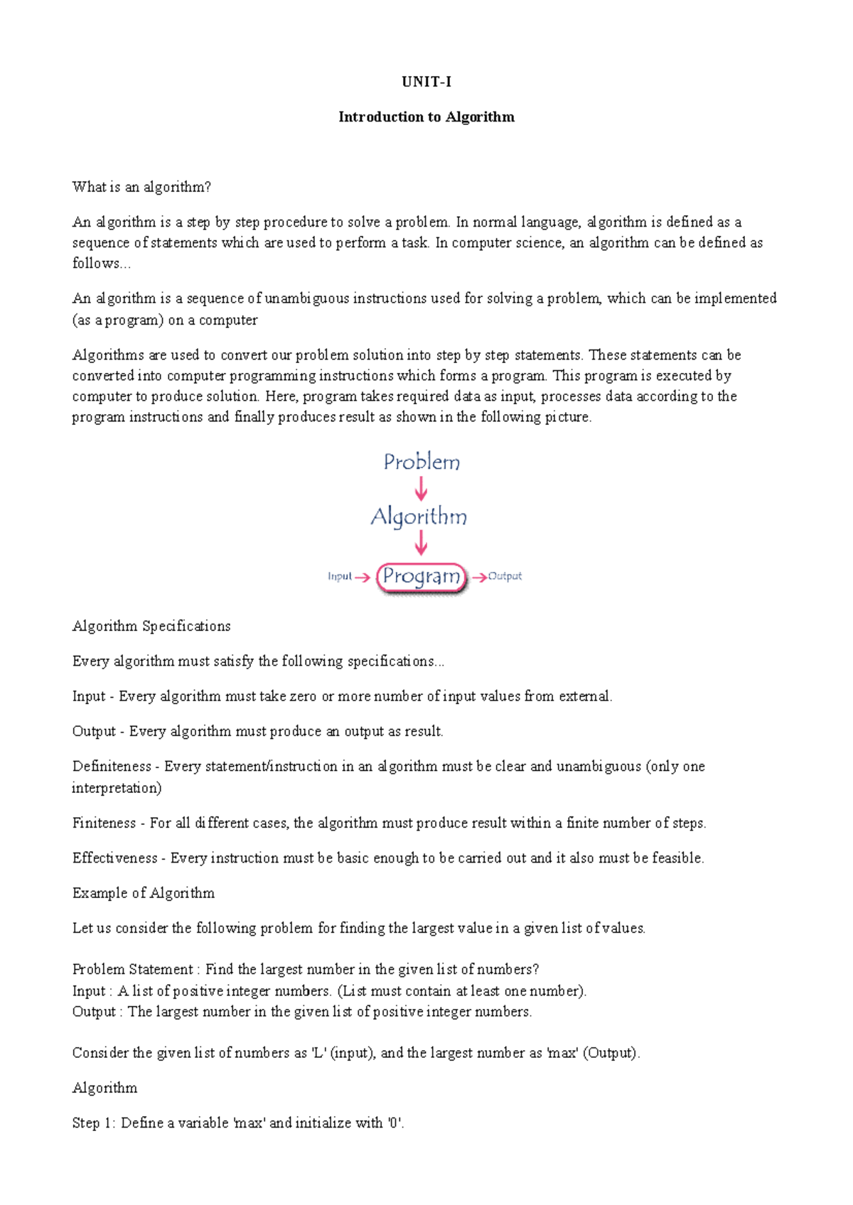 Unit-I - What is an algorithm? An algorithm is a step by step procedure ...
