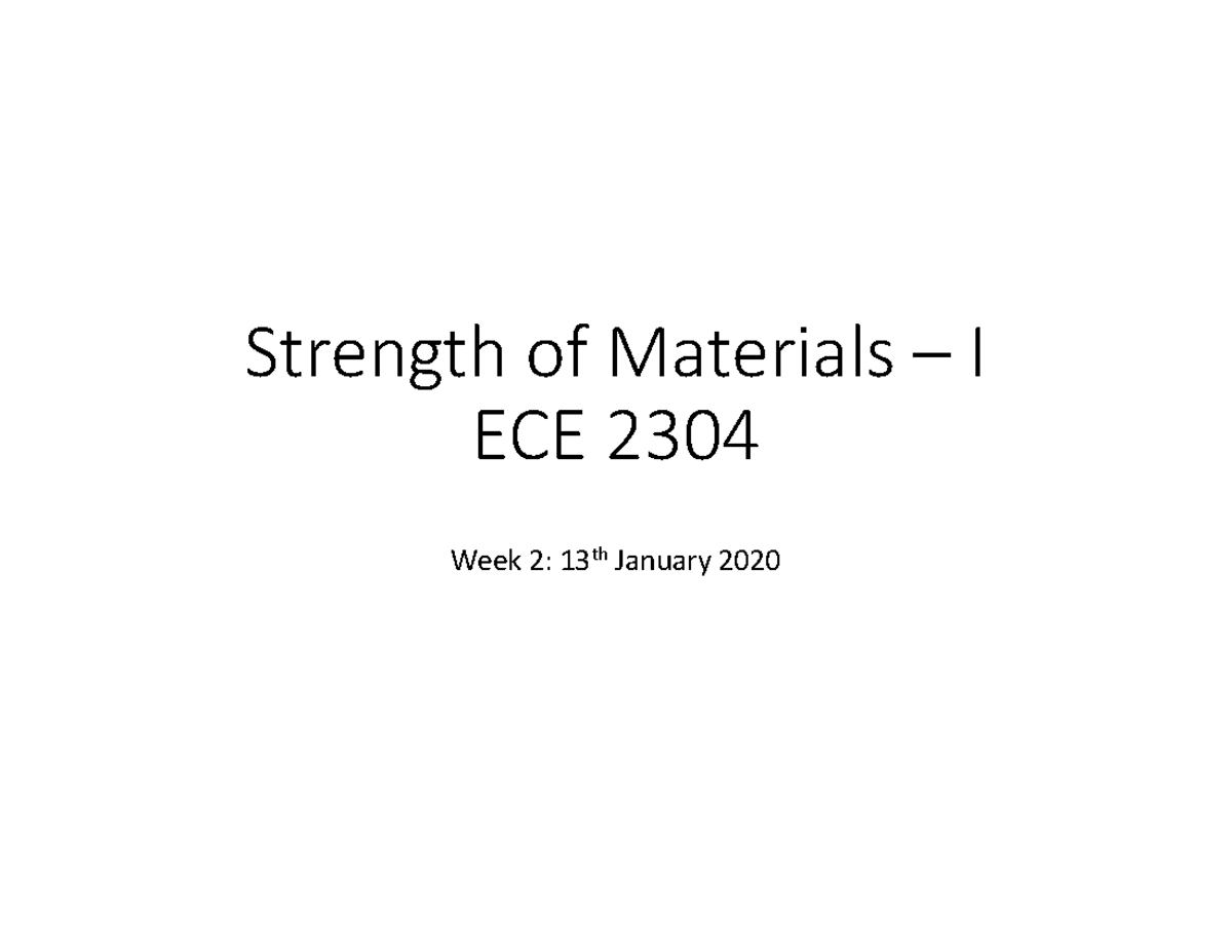 Strength of Materials I - Lecture Notes (ECE 2304, Jan 13 2020) - Studocu