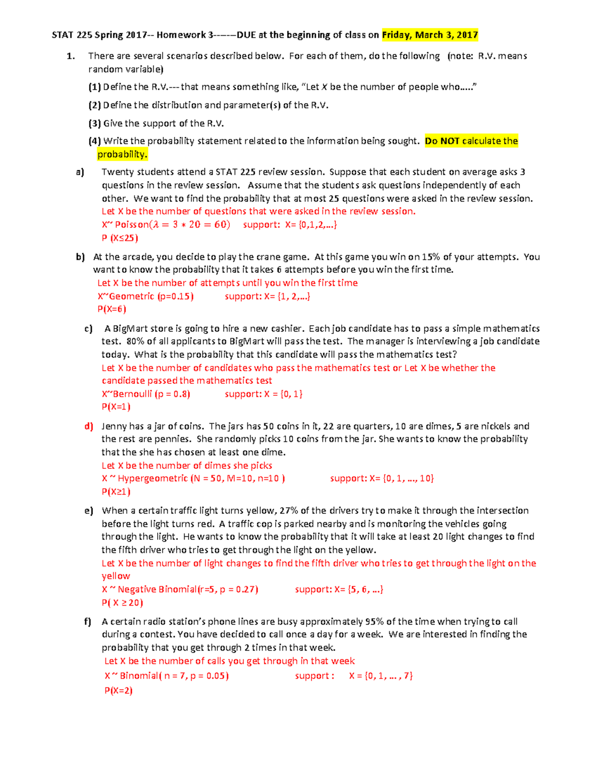 Hw 3 - STAT 225 Spring Homework at the beginning of class on Friday ...