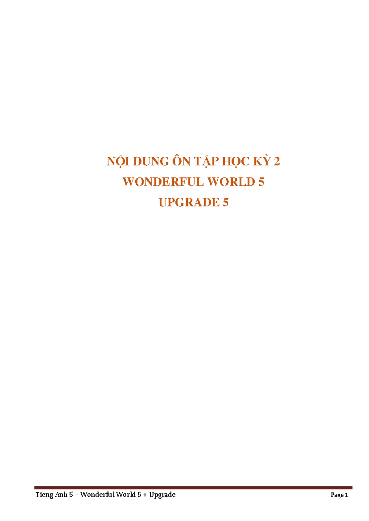 Đề Cương Ôn Tập Học Kỳ 2 Tieng Anh 5 - Wonderful World 5 Upgrade - Studocu