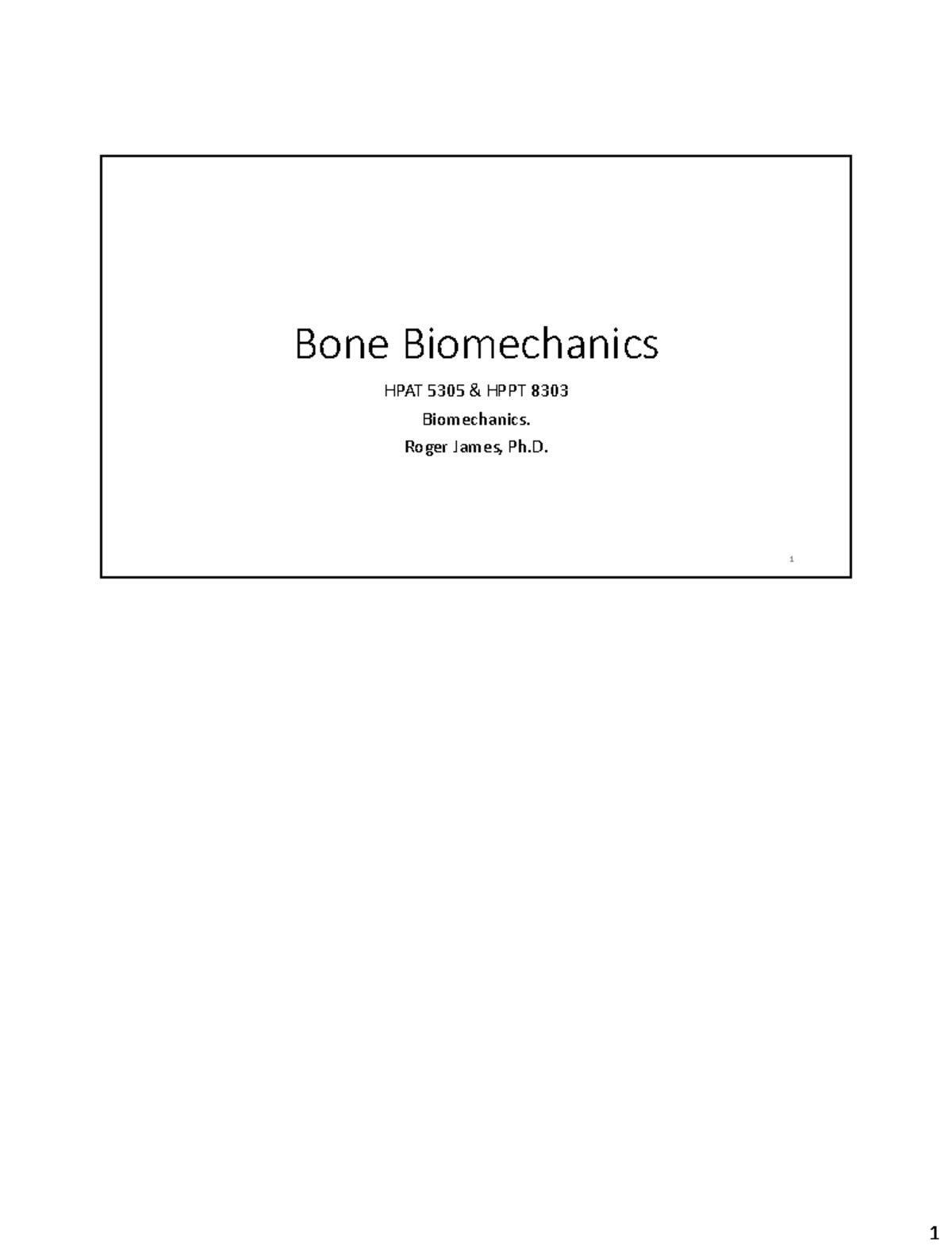 Bone Biomechanics Overview and Key Considerations (HPAT 5305 & HPPT ...