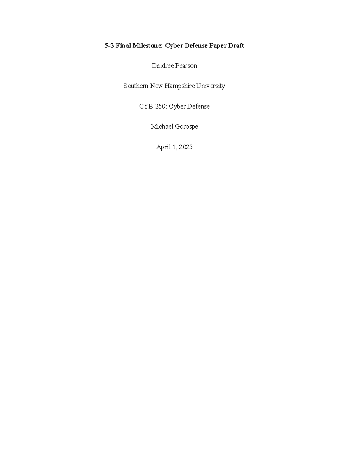 CYB 250: 5-3 Final Milestone Cyber Defense Paper Draft - Studocu