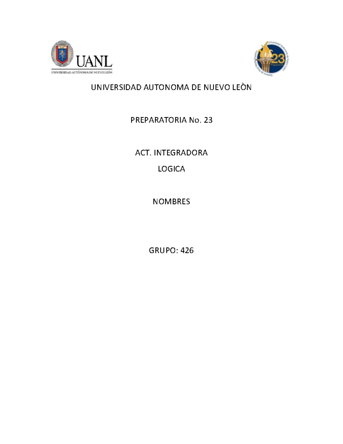 CAMR E2 Logic - UNIVERSIDAD AUTONOMA DE NUEVO LEÒN PREPARATORIA No. 23 ...