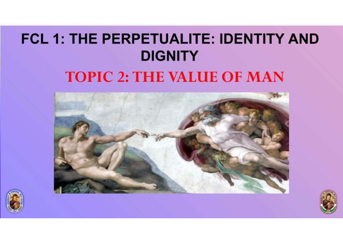 FCL 1: The Value of Man - Identity and Dignity Insights - Studocu
