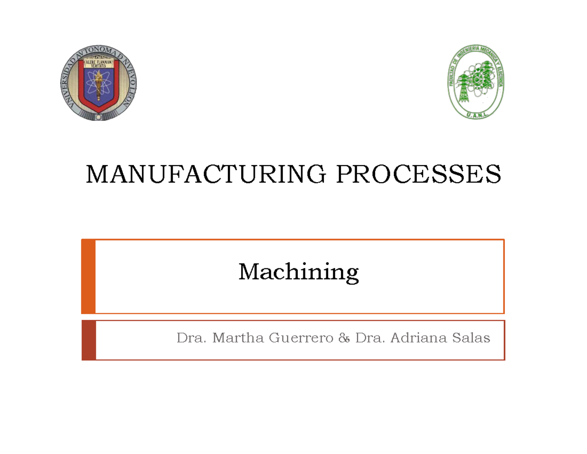 Machining Processes Overview - Manufacturing 101 - Studocu
