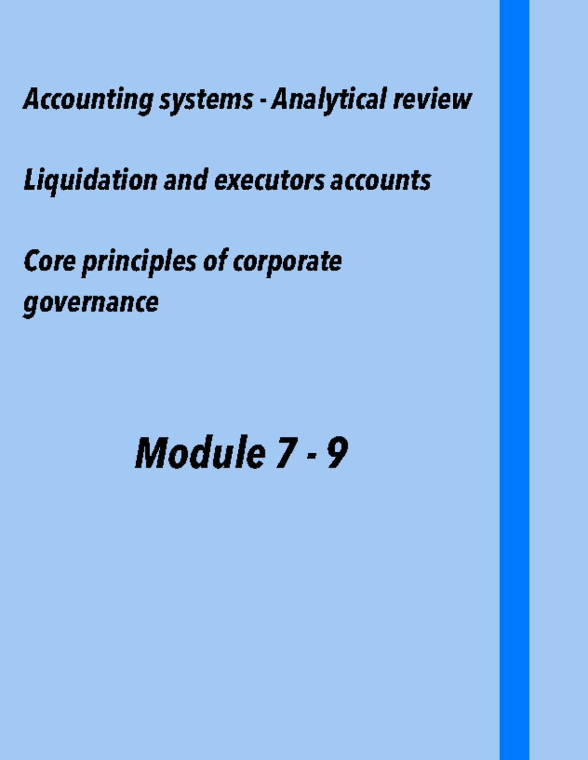 Module 7 - 9 Notes - Module 7 - 9 Accounting systems - Analytical ...