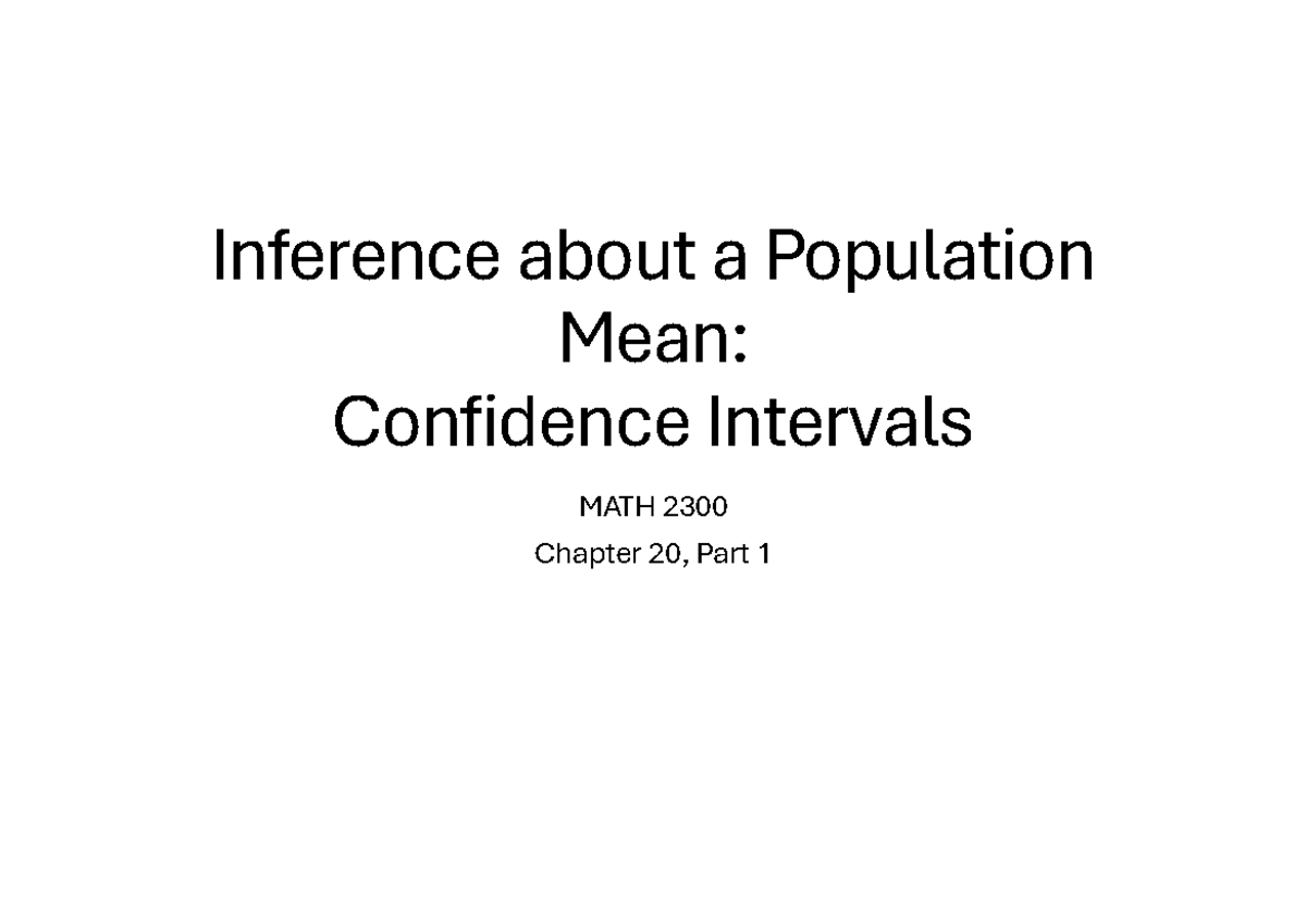 Confidence Intervals for Population Mean: MATH 2300 Chapter 20 - Studocu