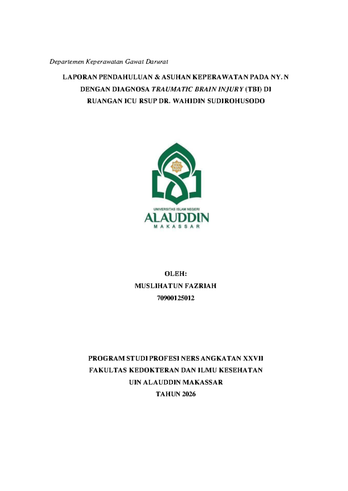 LAPORAN PENDAHULUAN ASUHAN KEPERAWATAN TBI DI ICU RSUP DR. WAHIDIN SUDIROHUSODO - Document Preview