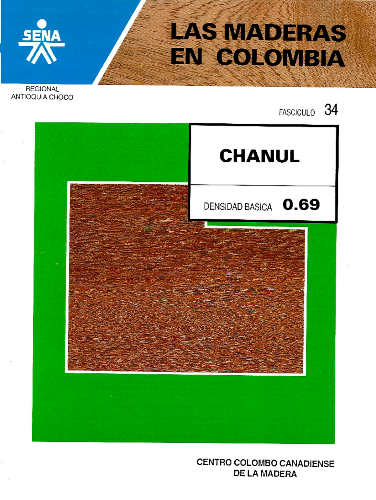 Maderas colombia fasciculo 34 chanul - REGIONAL ANTIOQUIA CHOCO ...