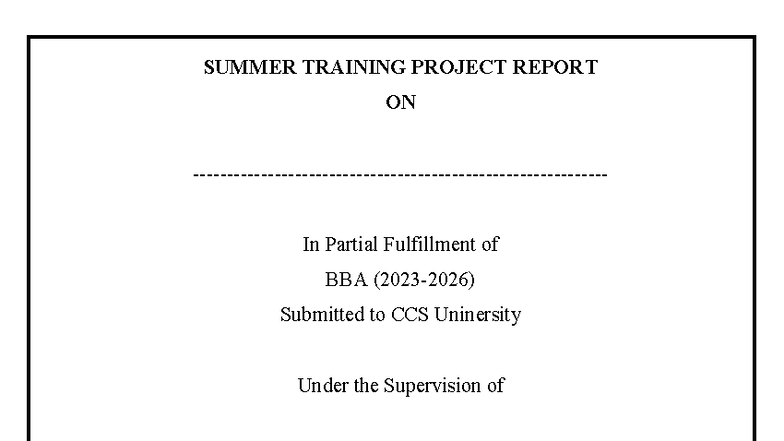 BBA 2025 Summer Training Project Report Guidelines - Studocu