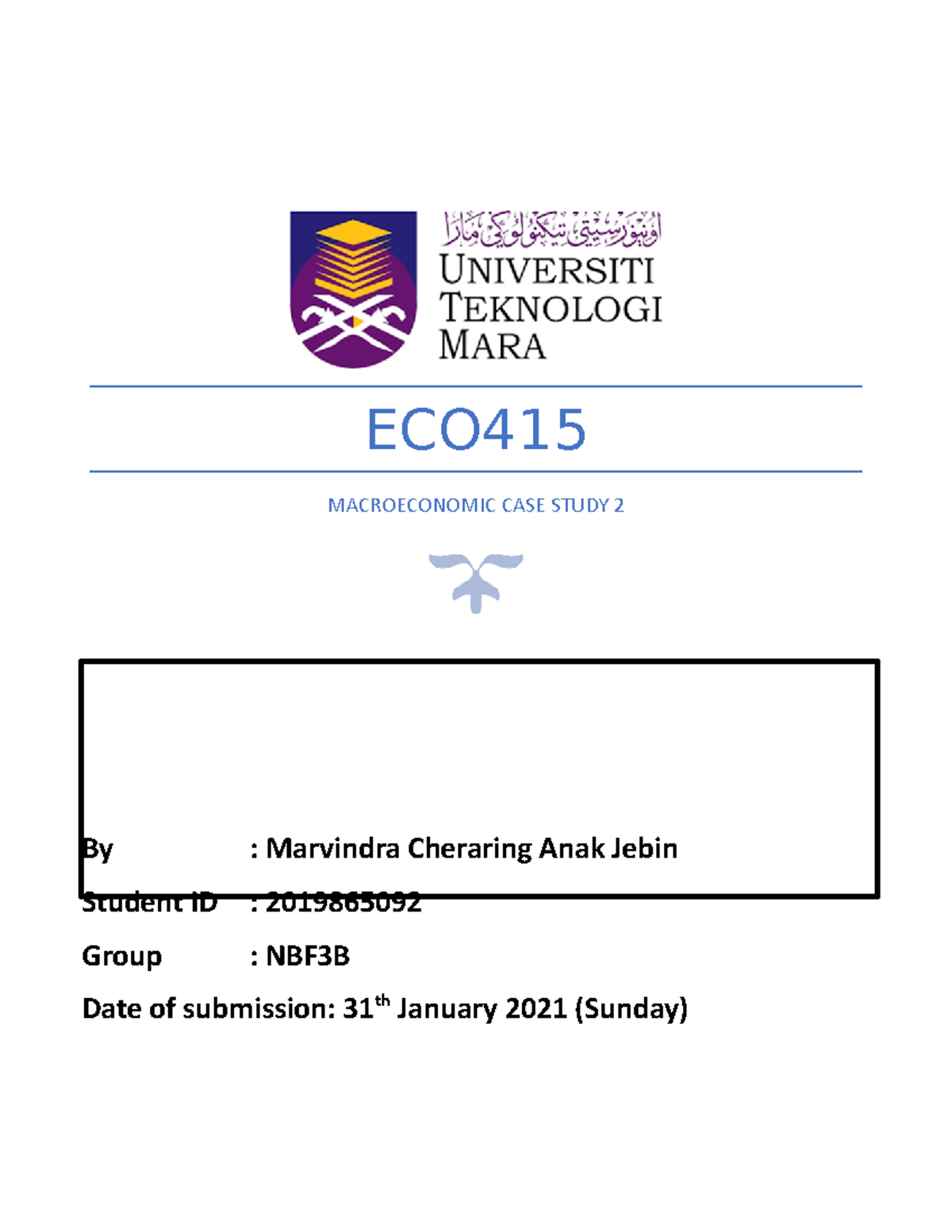 ECO415 Case Study 2: Fiscal Stimulus and Economic Recovery in Malaysia ...