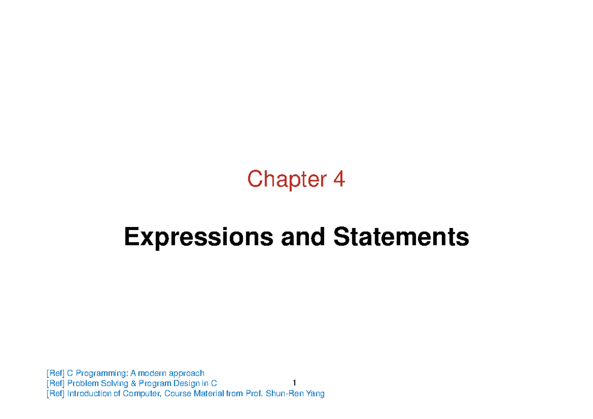 Ch04Expressions 2023 - ccac - 1 Chapter 4 Expressions and Statements ...
