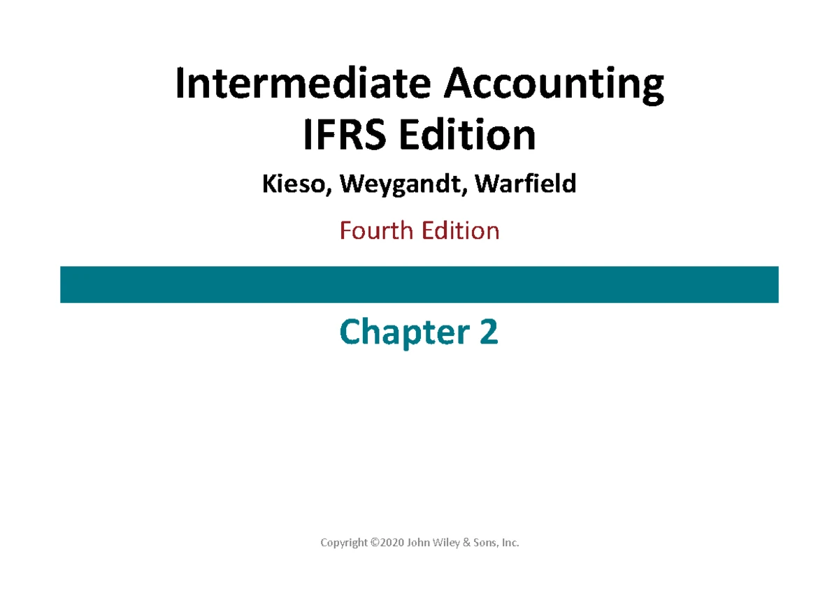 CH02 - Conceptual Framework for Financial Reporting: Key Learning ...