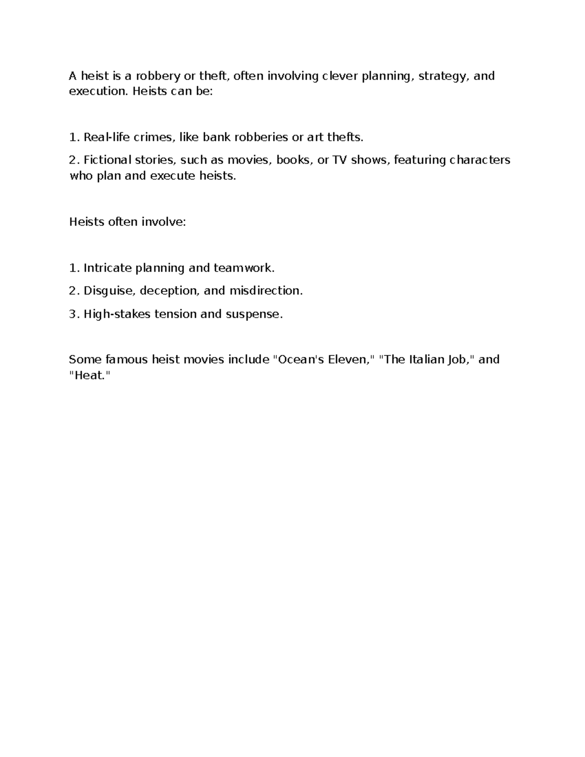 Heist - Also did - A heist is a robbery or theft, often involving ...
