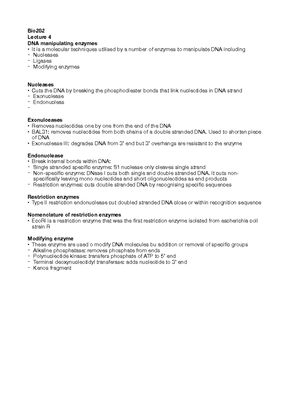 Lecture 4 - bio282 notes - Bio Lecture 4 DNA manipulating enzymes It is ...