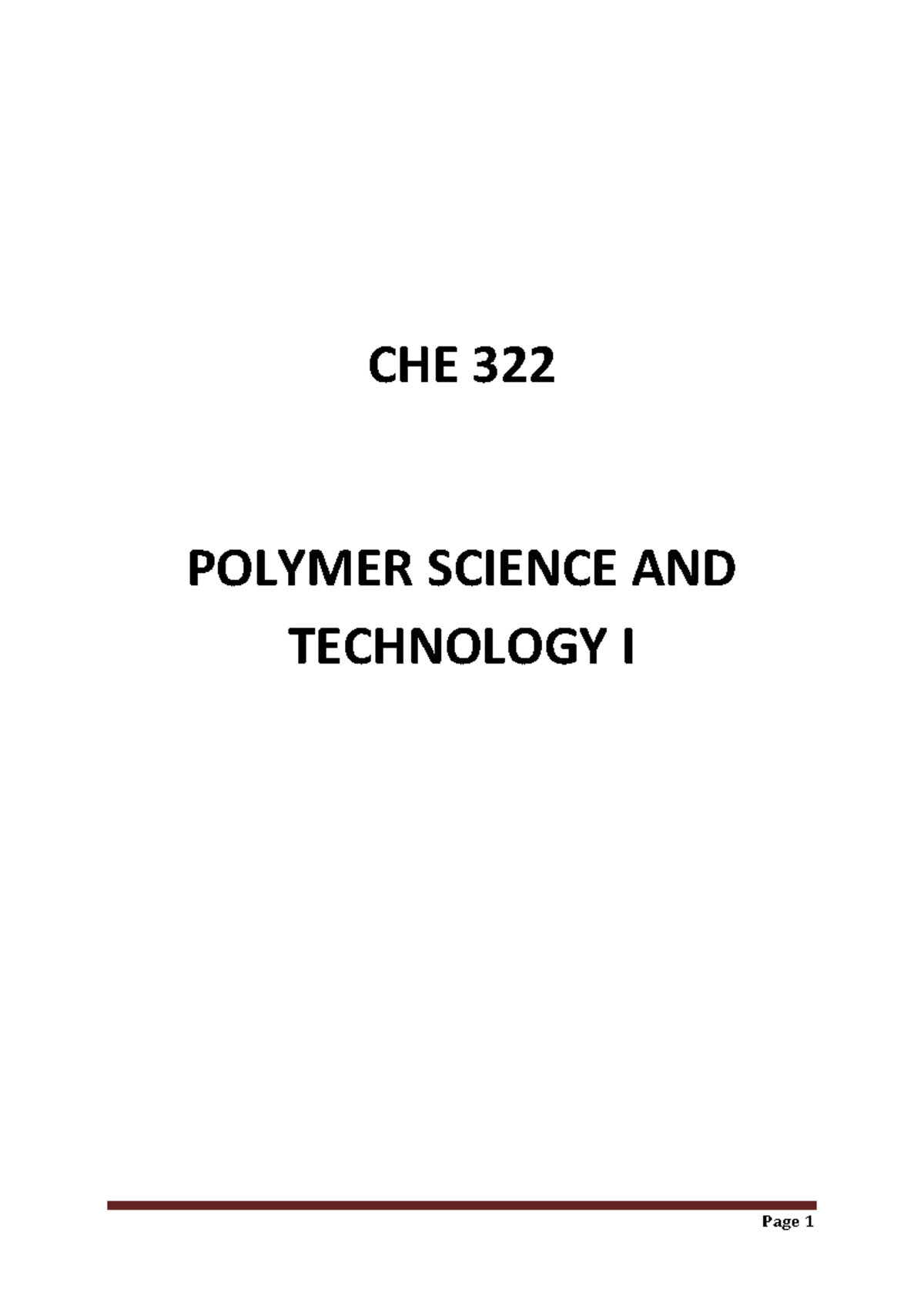 CHE 322 - Intro to Polymer Science: Concepts and Classifications - Studocu