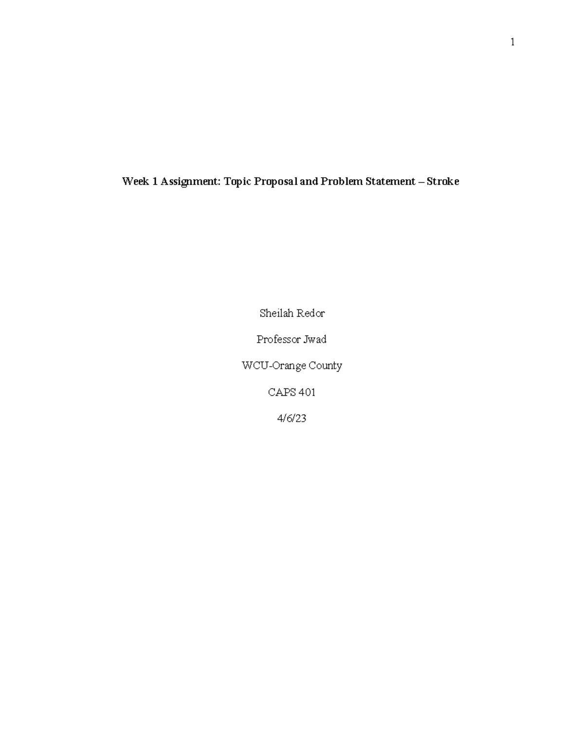 Stroke 1 - HOMEWORK - Week 1 Assignment: Topic Proposal and Problem ...