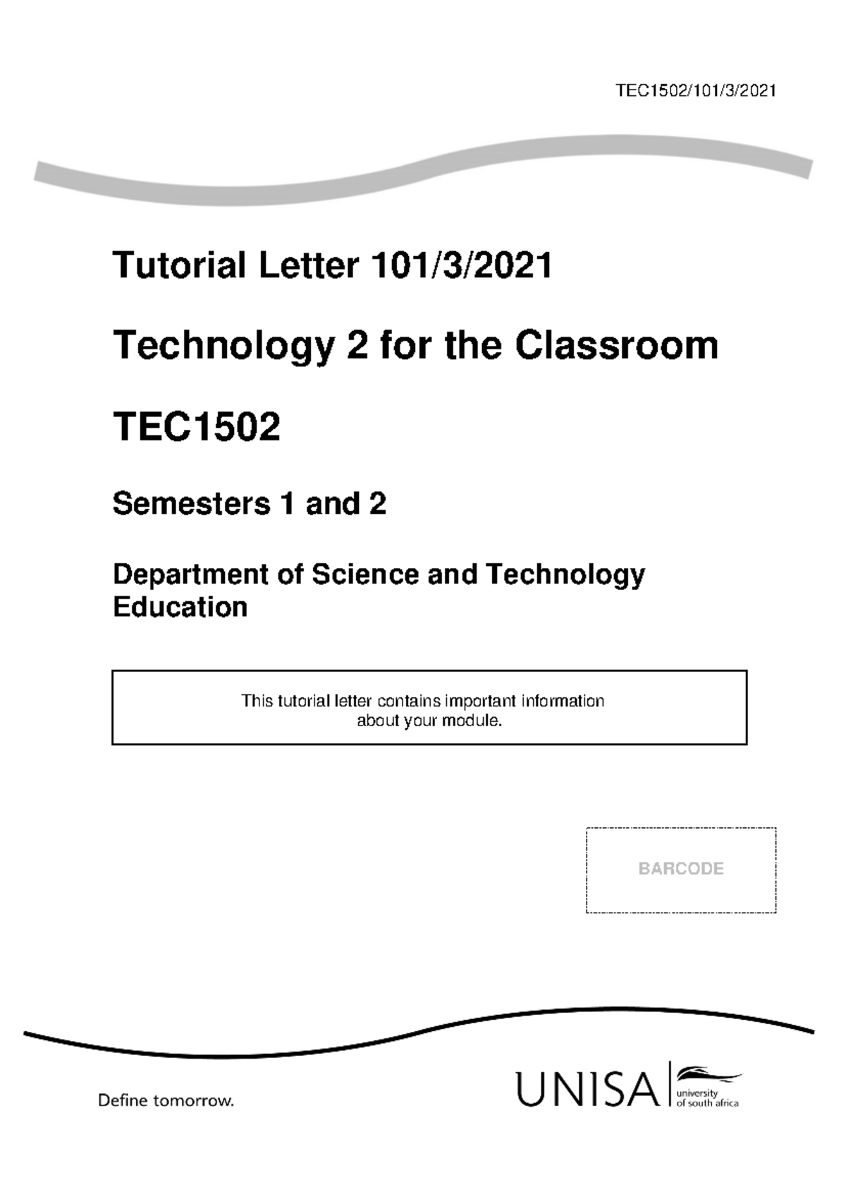TEC1502/101/3/2021 - Tutorial Letter for Technology 2 Class - Studocu
