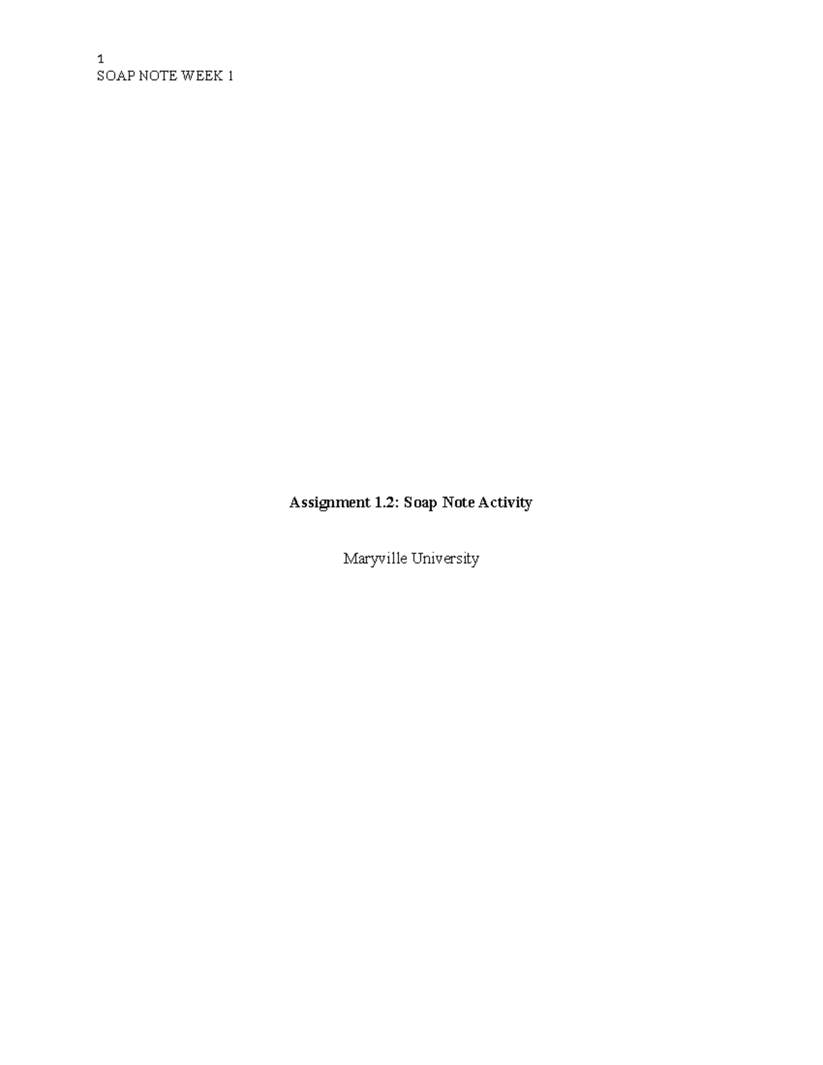 Assignment 1.2: SOAP Note Analysis for Week 1 Documentation - Studocu