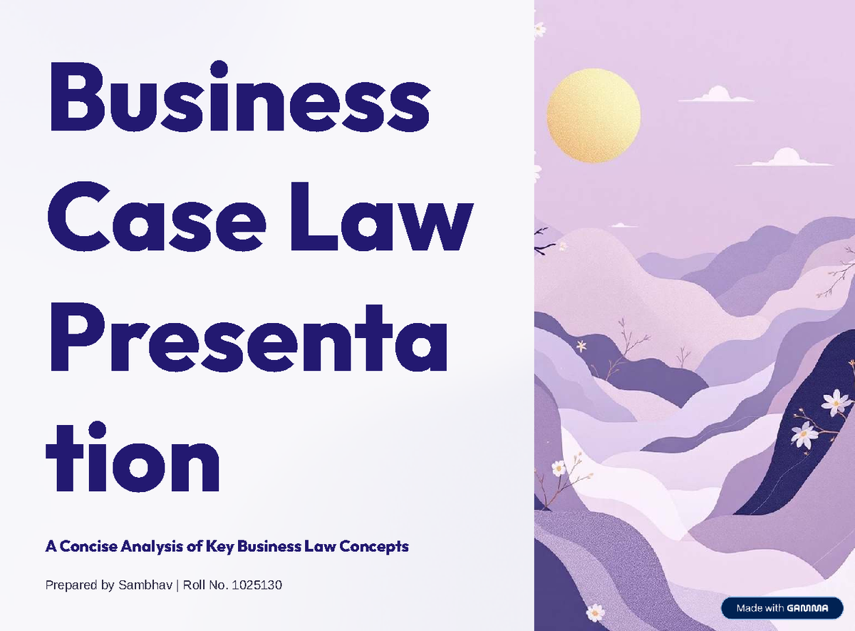 Business Law Case Study Presentation: Key Concepts & Cases - Studocu