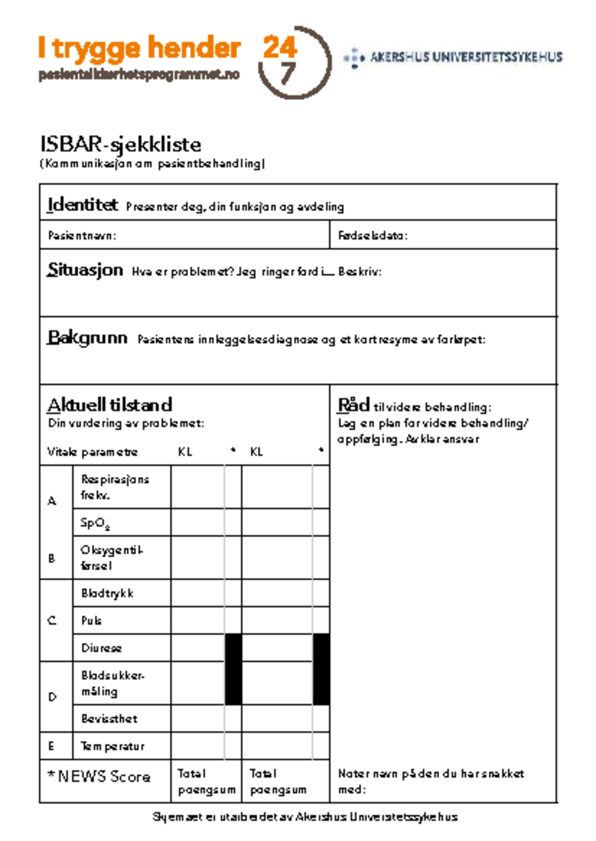 Isbar - ISBAR-sjekkliste (Kommunikasjon om pasientbehandling) Identitet ...