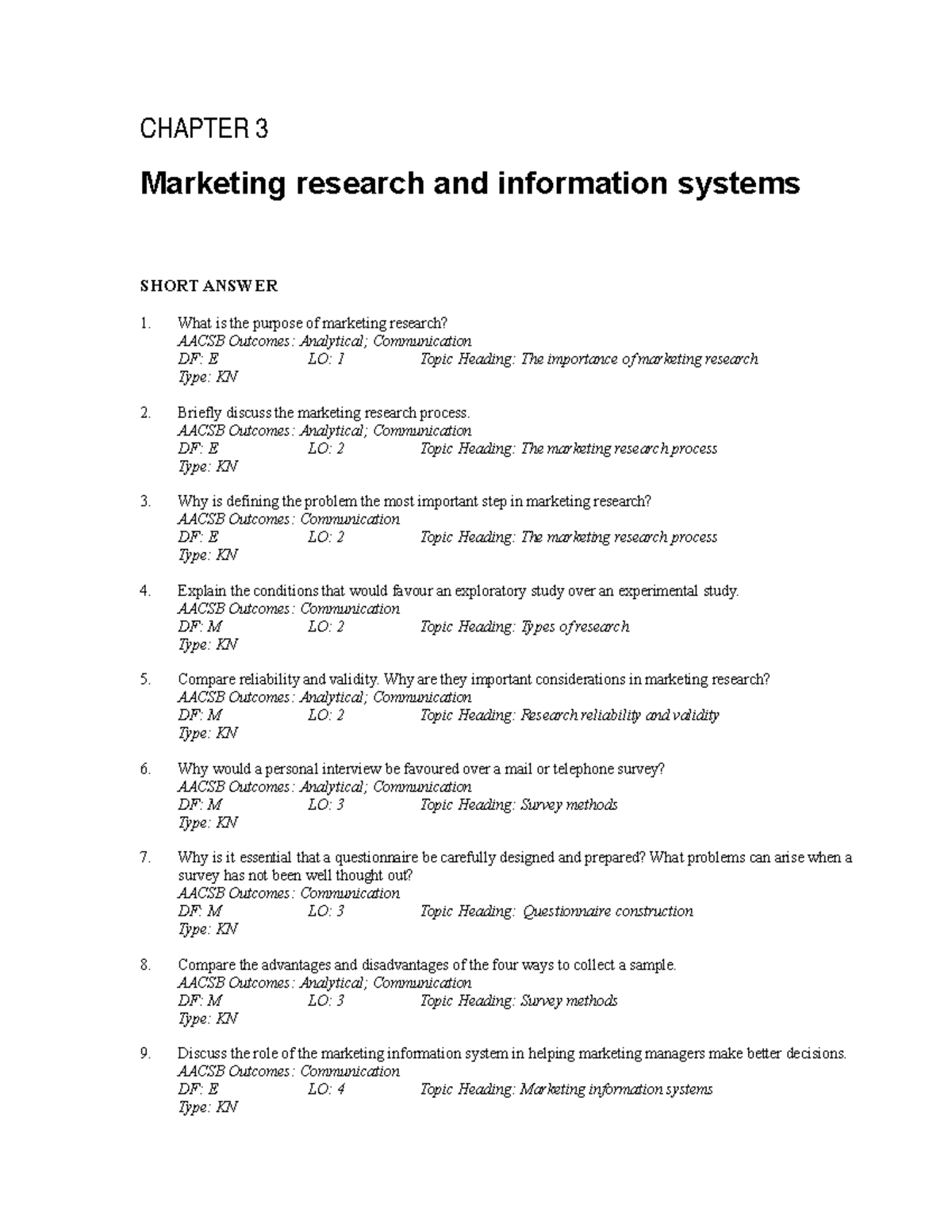 Test 5 2019, questions and answers - CHAPTER 3 Marketing research and ...