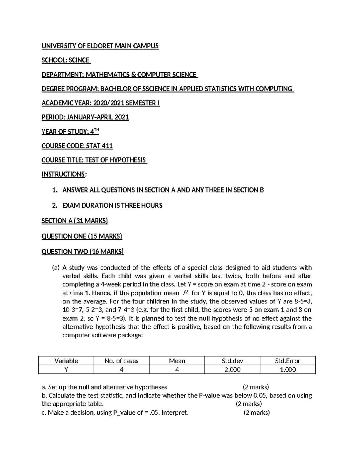 STAT 411 EXAM - Q&A - UNIVERSITY OF ELDORET MAIN CAMPUS SCHOOL: SCINCE ...