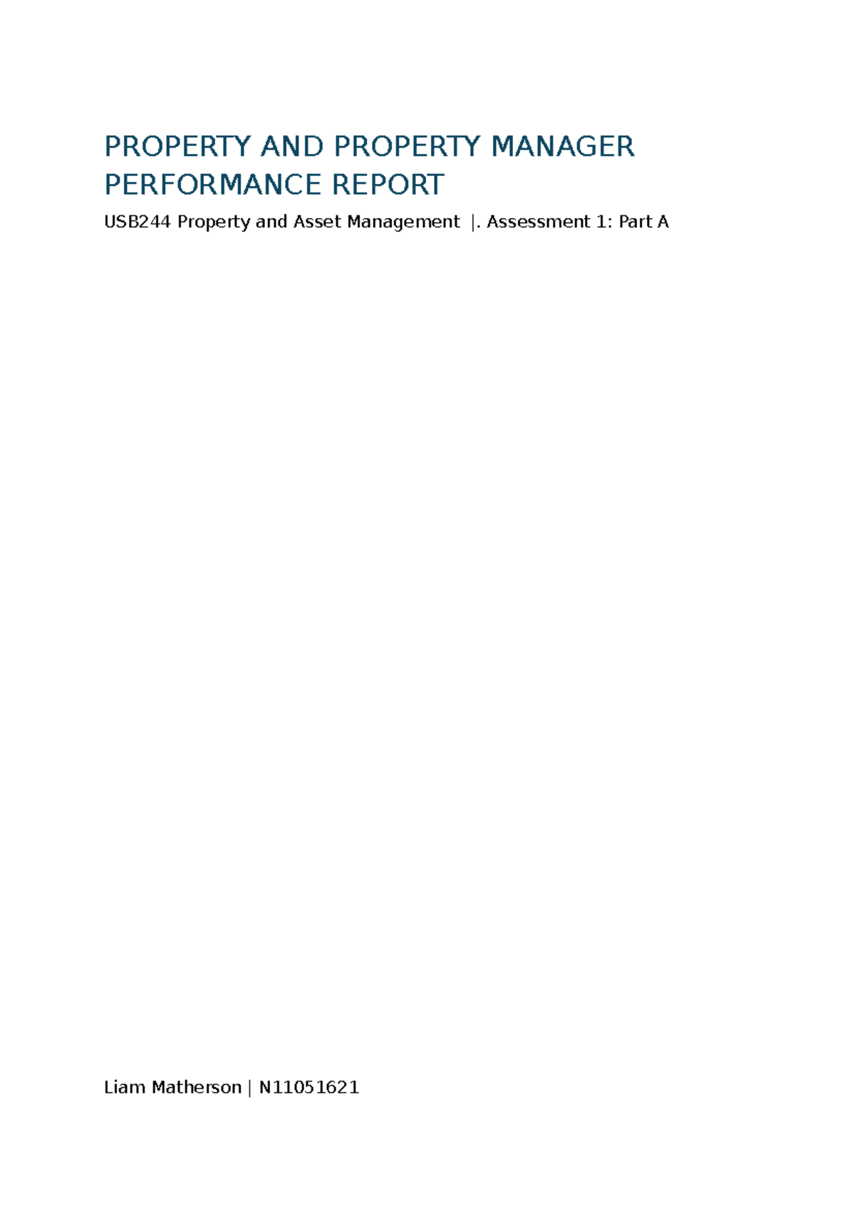 A1 Part A - Report 1500 words 20% - PROPERTY AND PROPERTY MANAGER ...