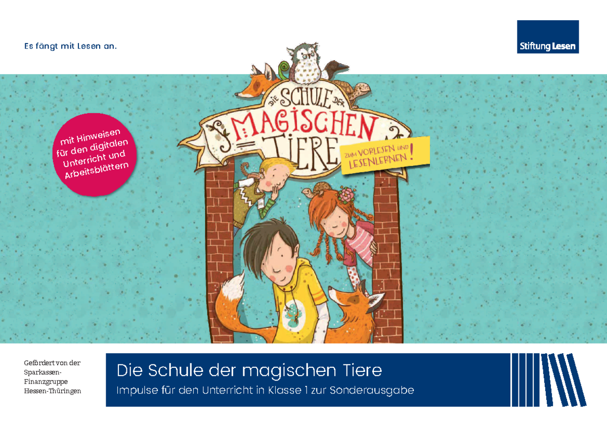 Zusammenfassung Die Schule Der Magischen Tiere 1 Die Schule der magischen Tiere - Unterrichtsimpulse für Klasse 1 - Studocu