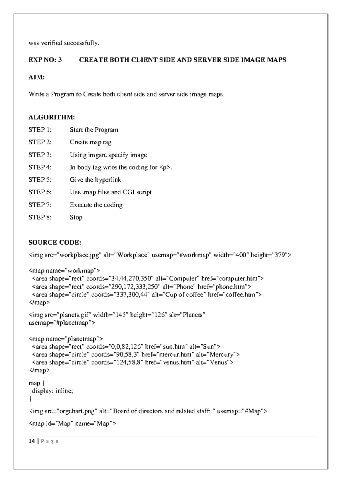 Write a program in create a HTML page, which has properly aligned - was ...