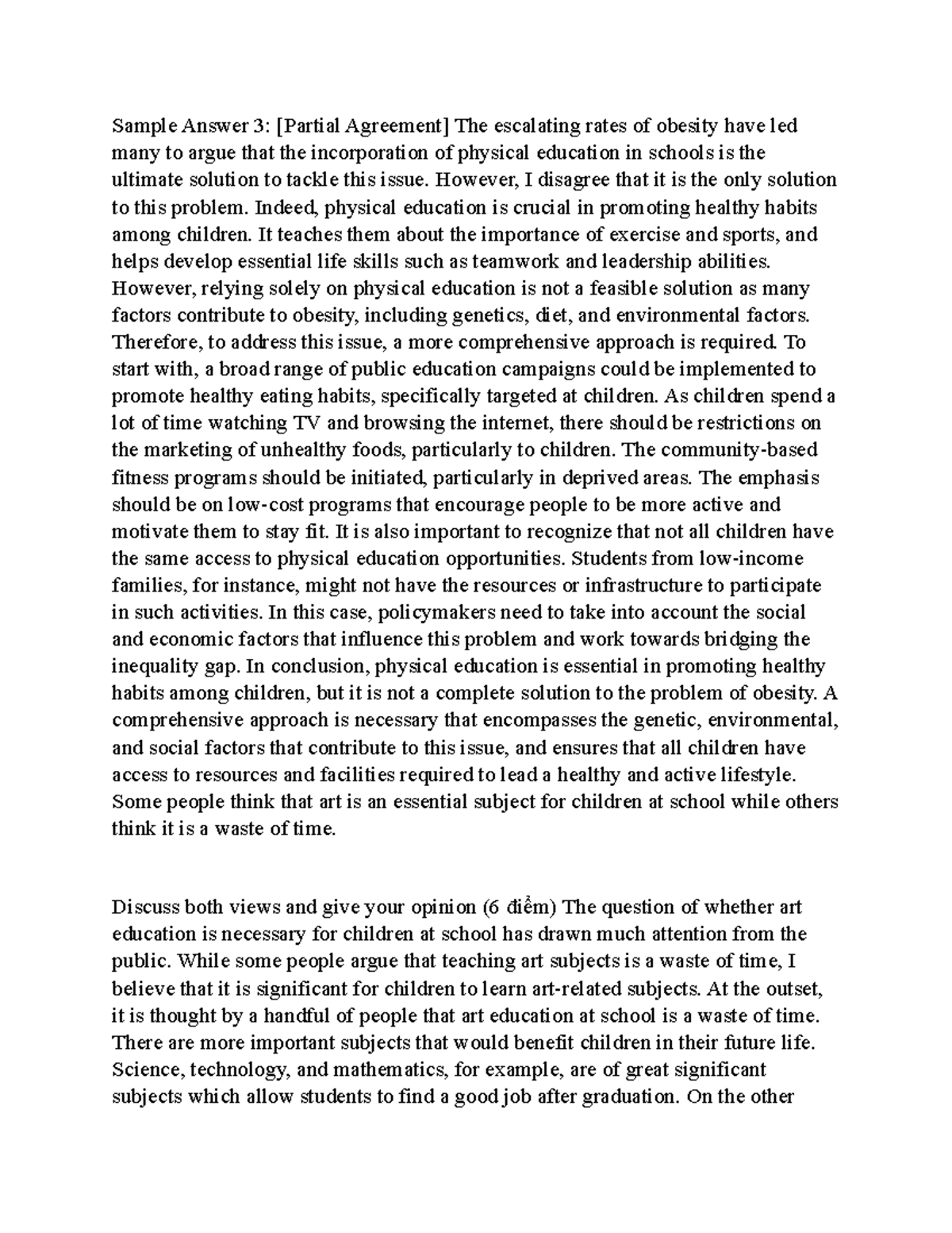TASK 2 - VSTEP - Sample Answer 3: [Partial Agreement] The escalating ...