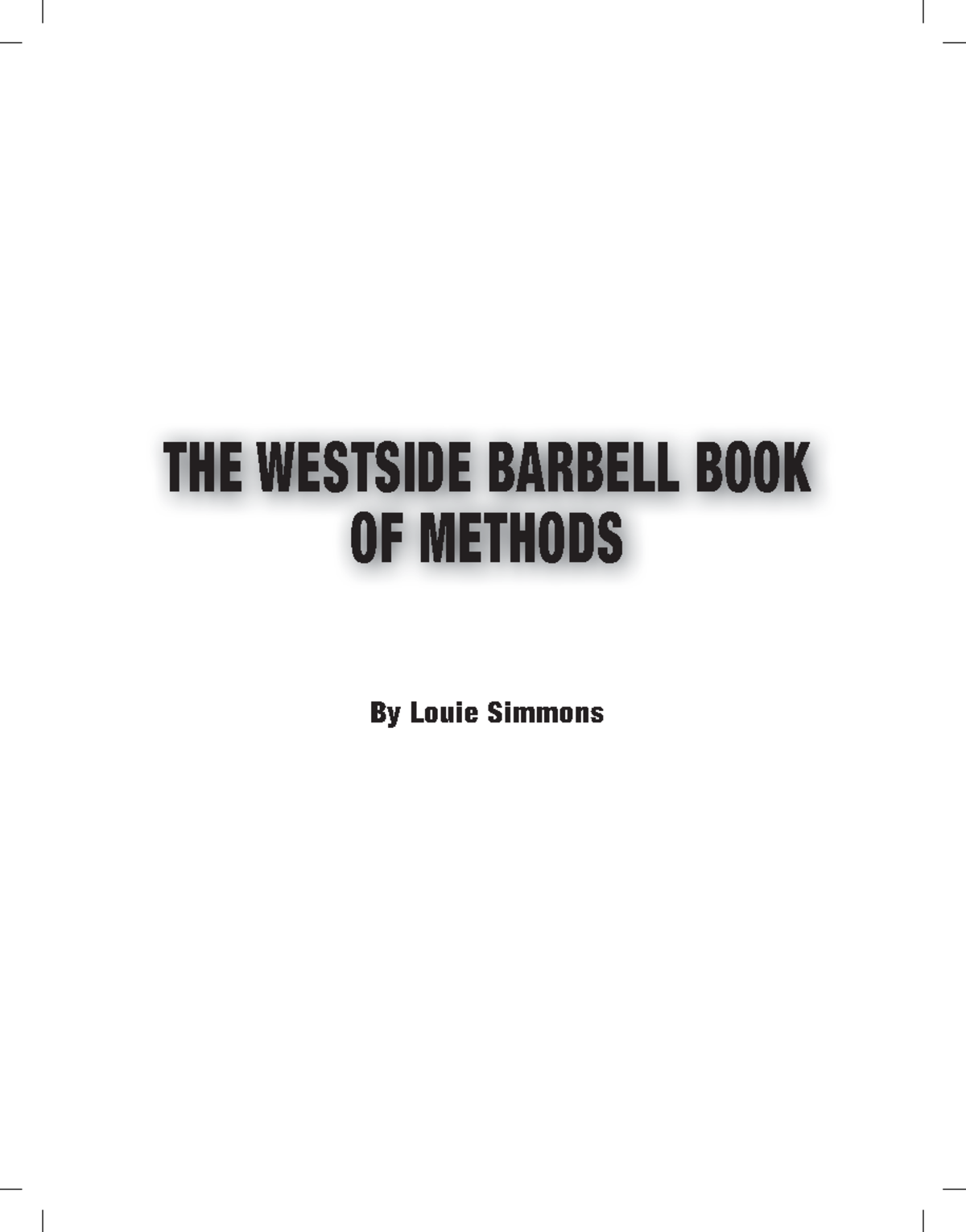 Westside Barbell Methods: A Comprehensive Guide to Powerlifting ...