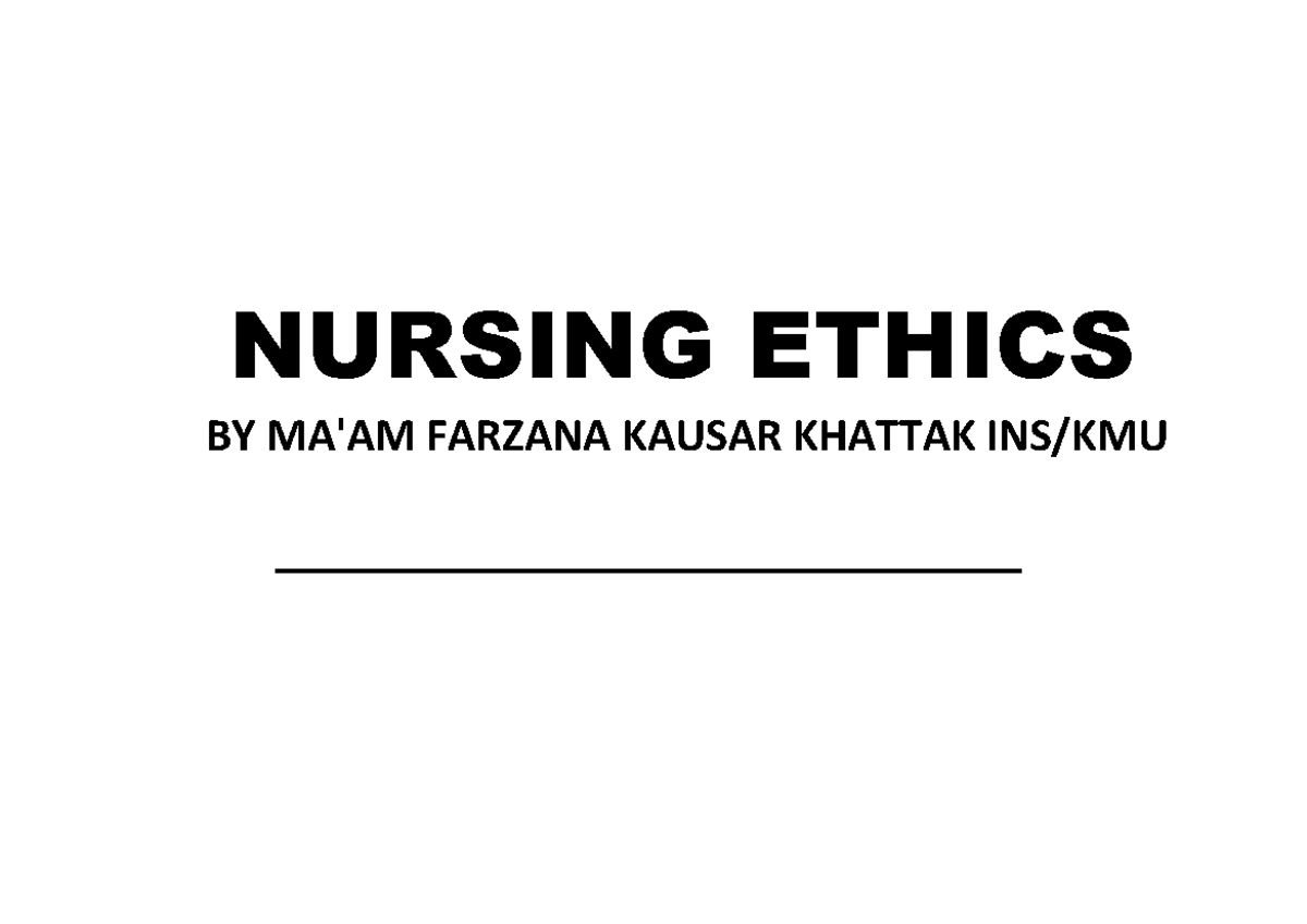 NURS 101: Introduction to nursing ethics and ethical dilemmas - Studocu