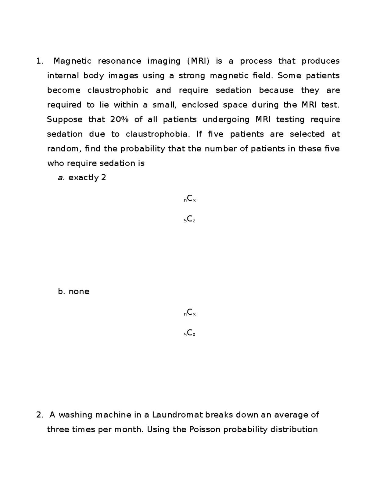Statistics - Assignment - Magnetic resonance imaging (MRI) is a process ...
