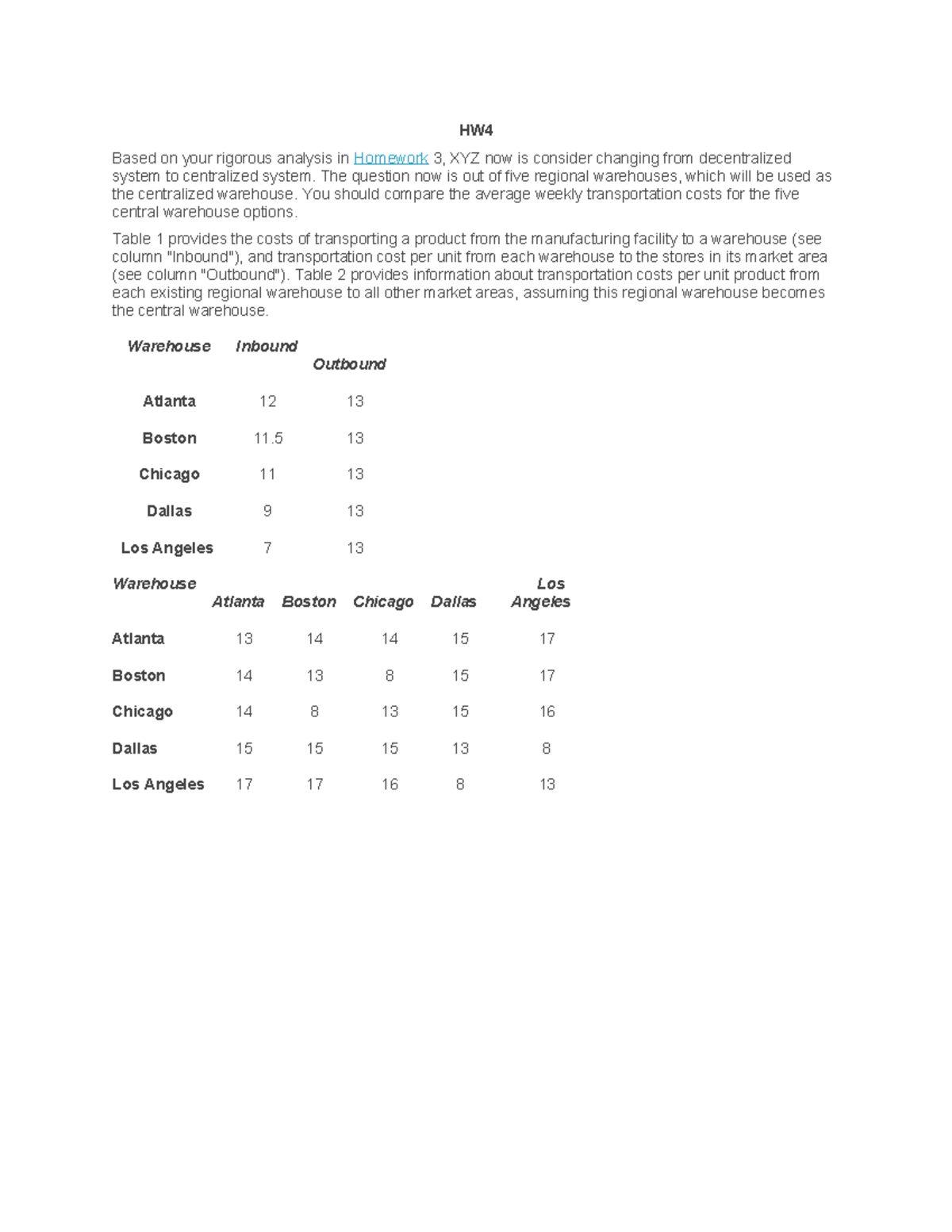 HW4 - Case Study on Centralized Warehouse Transportation Costs - Studocu
