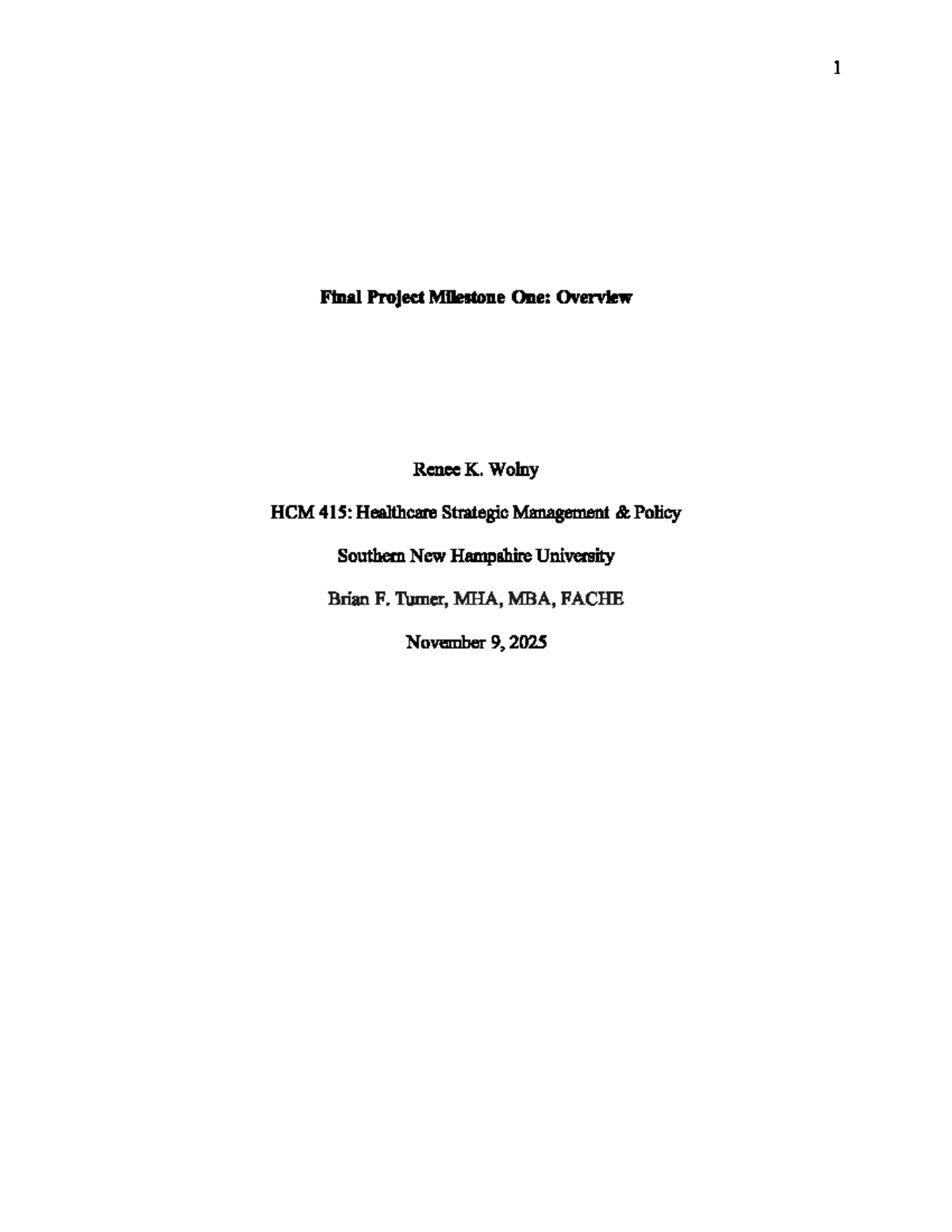 HCM 415 Final Project Milestone One Overview - Studocu