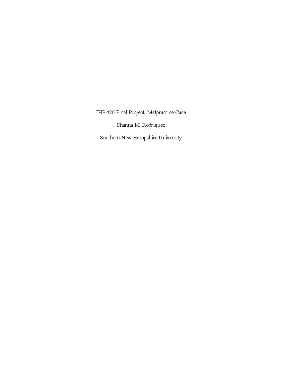 IHP 420 - Final Project: Malpractice Case Analysis and Insights - Studocu